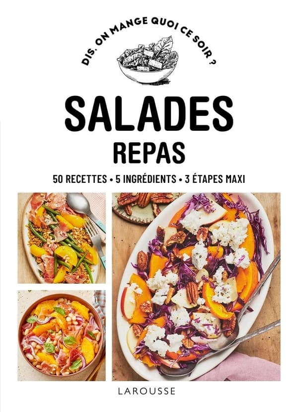 Salades repas : 50 recettes, 5 ingrédients, 3 étapes maxi