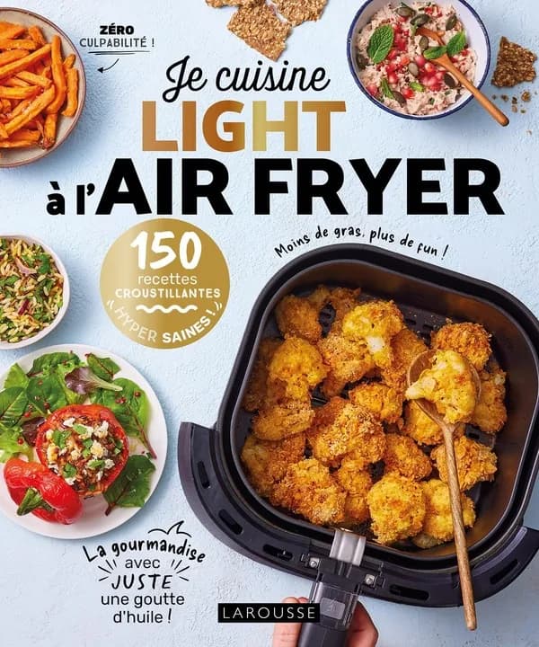 Je cuisine light à l'Air Fryer