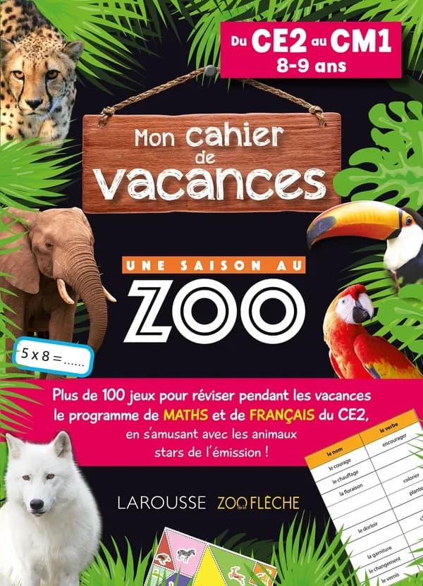 Mon cahier de vacances Une saison au zoo : Du CE2 au CM1
