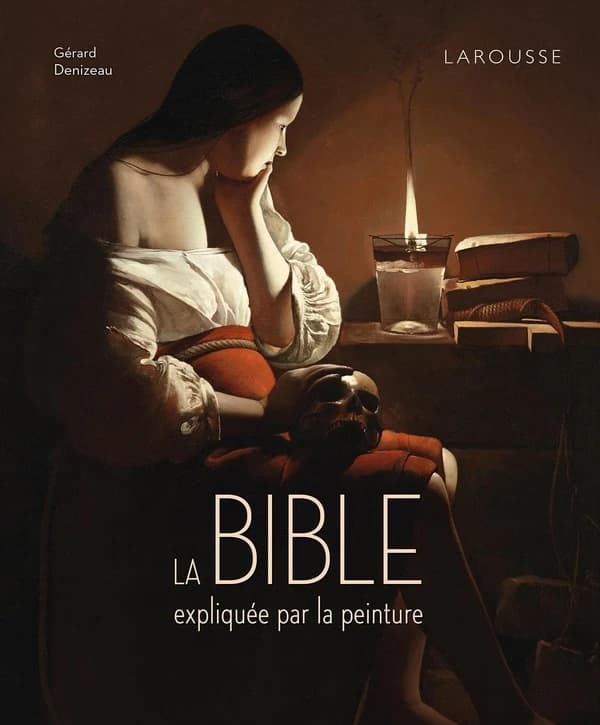 La Bible expliquée par la peinture ([Nouvelle éd.]) Gérard Denizeau