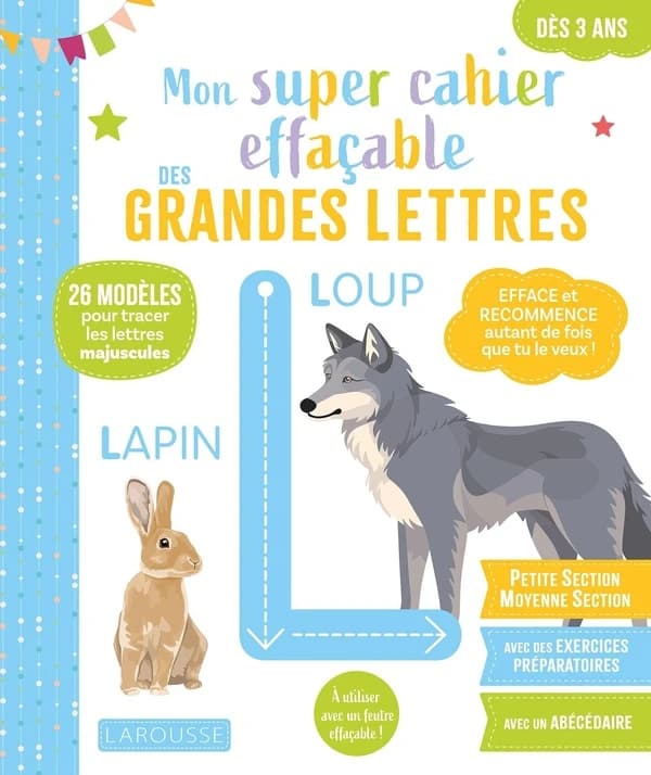 Mon super cahier effaçable des grandes lettres ; De la Petite à la Moyenne section
