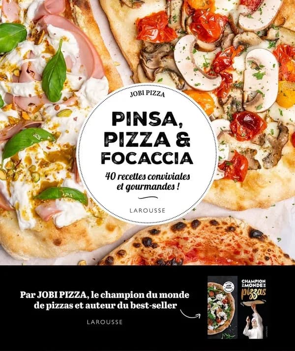 Pinsa, pizza et focaccia : 40 recettes conviviales et gourmandes !