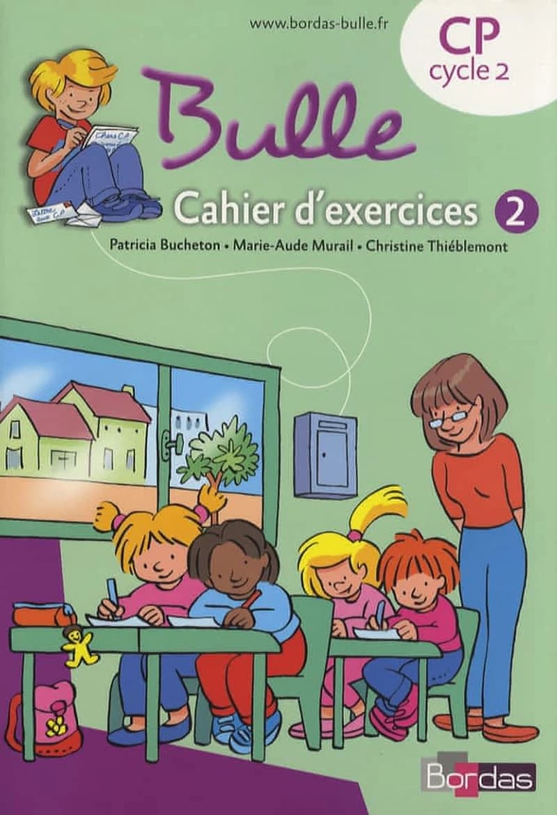 Bulle CP. Cahier d'exercices. Per la Scuola elementare