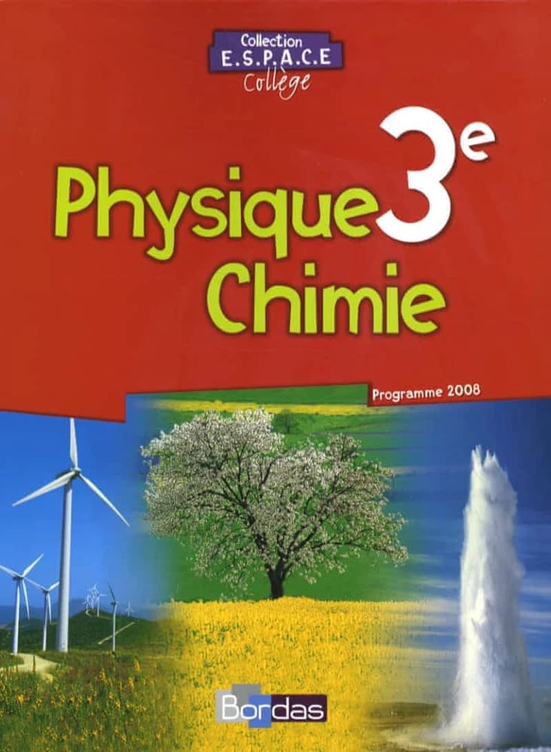 Physique-chimie ; 3ème ; manuel (édition 2008)