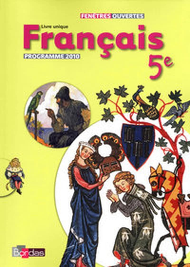 Français 5e : livre unique : programme 2010