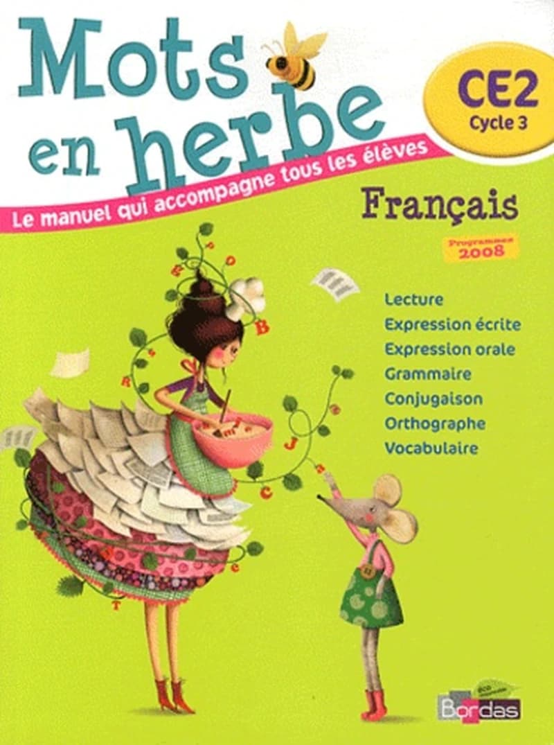 Mots en herbe : CE2 cycle 2, français : le manuel qui accompagne tous les élèves