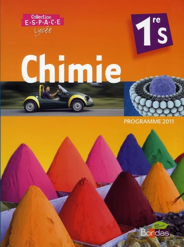 Chimie 1re S Espace : Manuel grand format, programme 2011