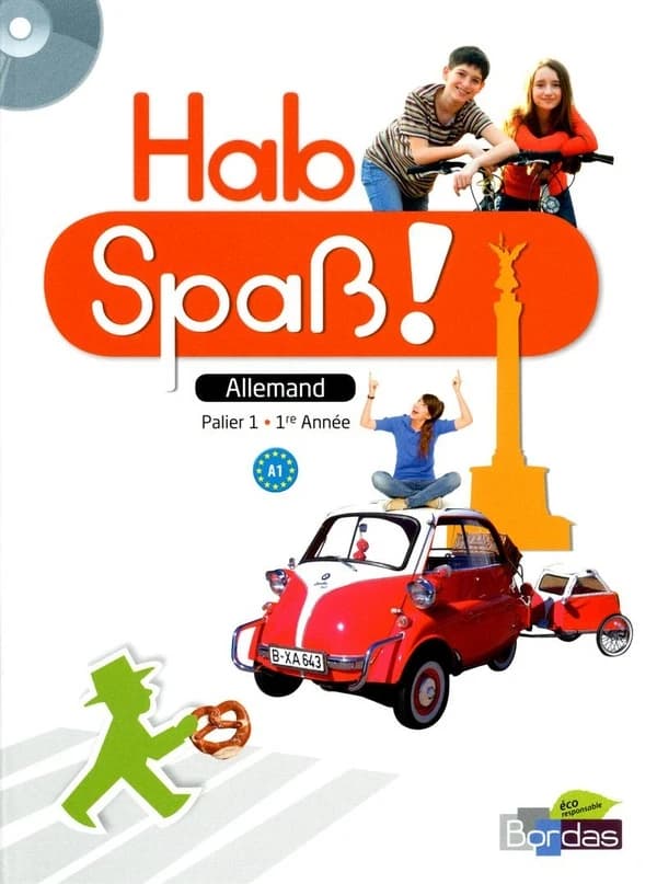 Hab Spaß ! : allemand, palier 1, 1ère année, A1