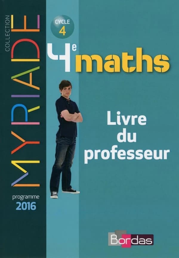 Maths 4e Myriade : Livre du professeur