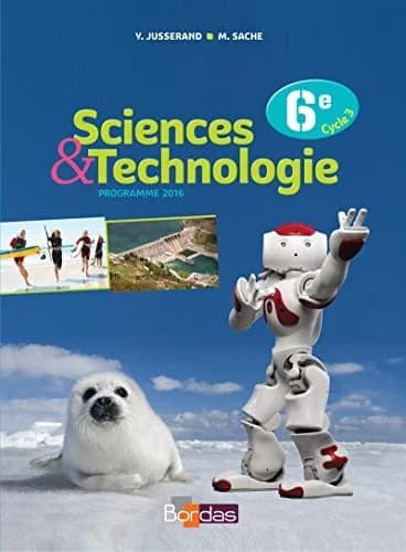 Sciences & technologie : 6e, cycle 3 : programme 2016