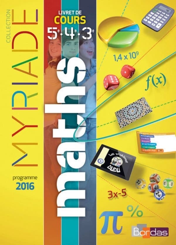 Myriade : mathématiques ; cycle 4 ; livret de cours 5e, 4e, 3e (édition 2016)