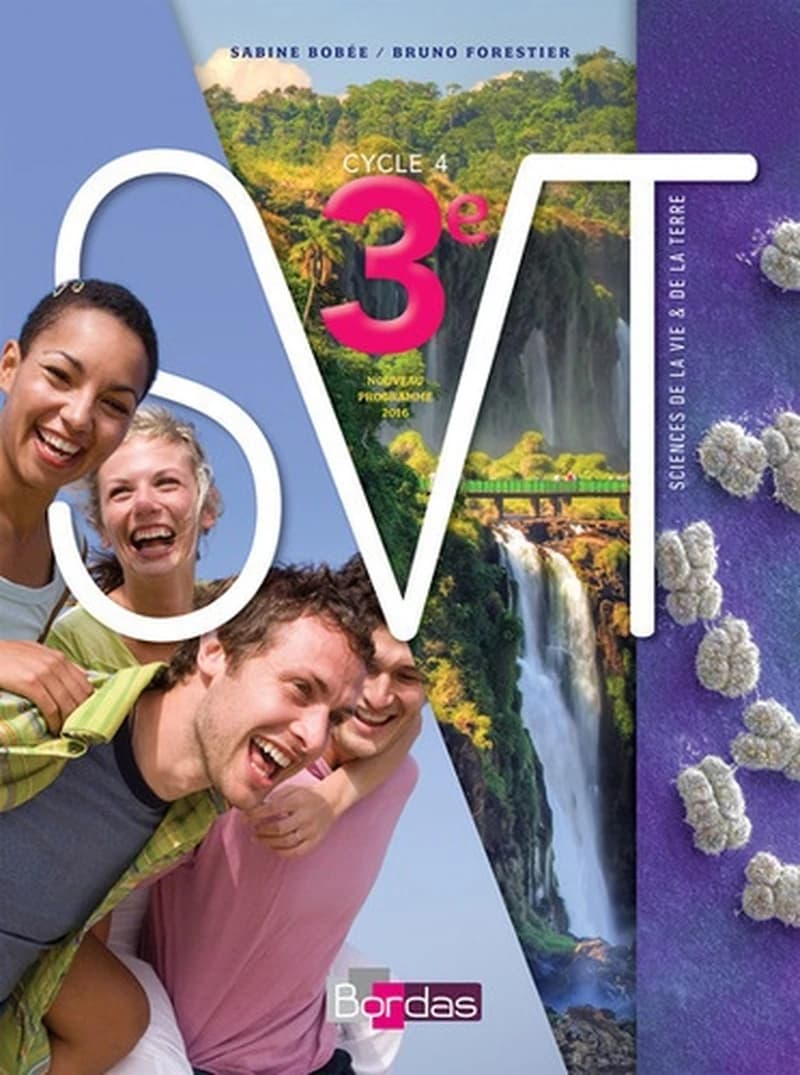 SVT, 3e : cycle 4 : nouveau programme 2016 : sciences de la vie & de la terre
