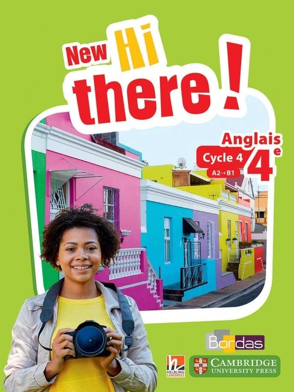 New Hi there ! : anglais, 4e, cycle 4, A2-B1 : programme 2016