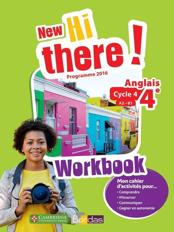 New hi there! : anglais ; 4e ; workbook de l'élève ; programme 2016