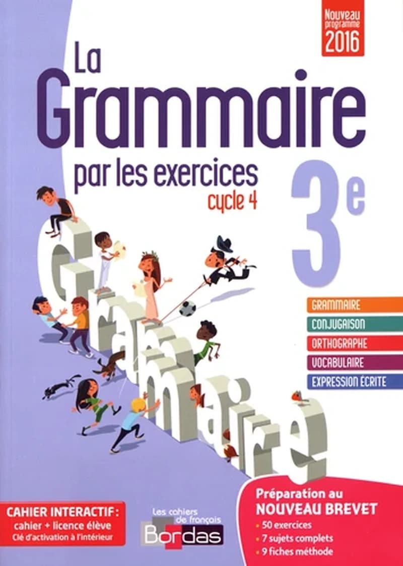 LA GRAMMAIRE PAR LES EXERCICES 3E 2017 CAHIER DE L'ELEVE + LICENCE ELEVE 1AN SUR VIASCOLA