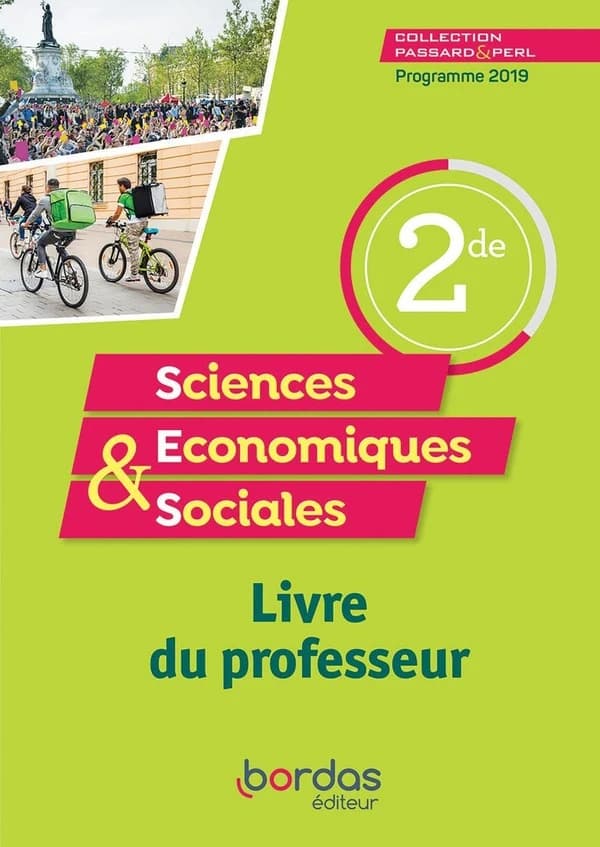 Passard & Perl : sciences économiques & sociales ; 2de ; livre du professeur (édition 2019)