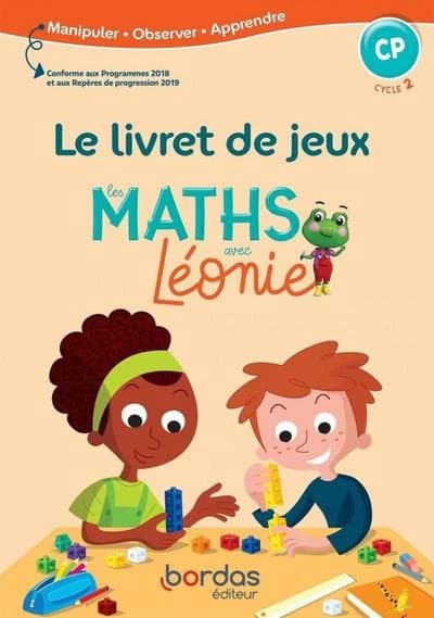 Les maths avec Léonie : la méthode de Singapour ; le livret de jeux ; CP ; cycle 2 (édition 2019)
