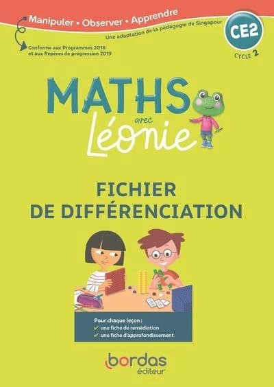 Les maths avec Léonie : CE2 ; méthode de Singapour ; fichier de différenciation (édition 2020)