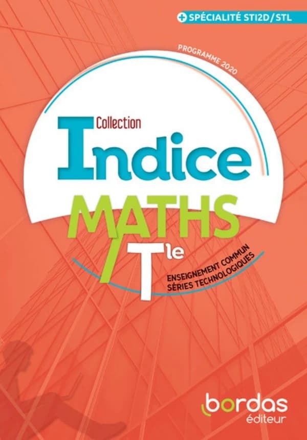 Maths, Tle : enseignement commun, séries technologiques : programme 2020 : + spécialité STI2D-STL