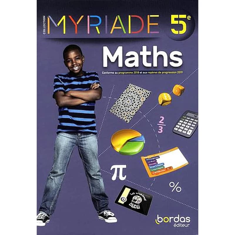 Maths, 5e : conforme au programme 2018 et aux repères de progression 2019