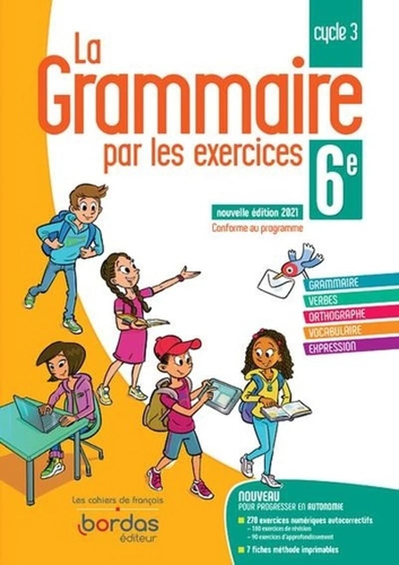 La grammaire par les exercices 6e Cycle 3 : Cahier d'exercices