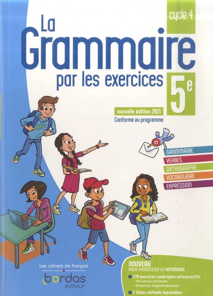 La grammaire par les exercices ; 5e ; cahier de l'élève (édition 2021)