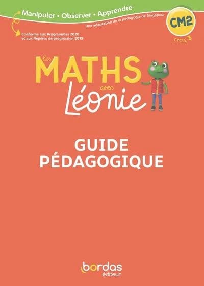 Les maths avec Léonie : CM2 ; guide pédagogique (édition 2023)