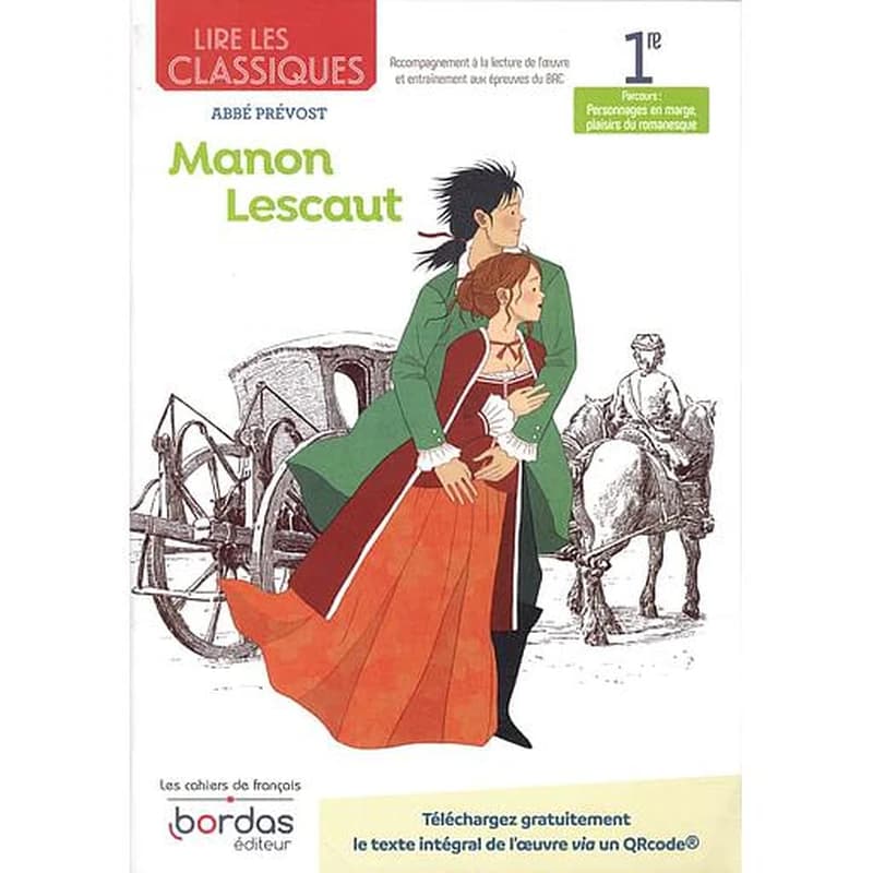 Lire les classiques : Manon Lescaut de l'abbé Prévost ; 1re (édition 2022)