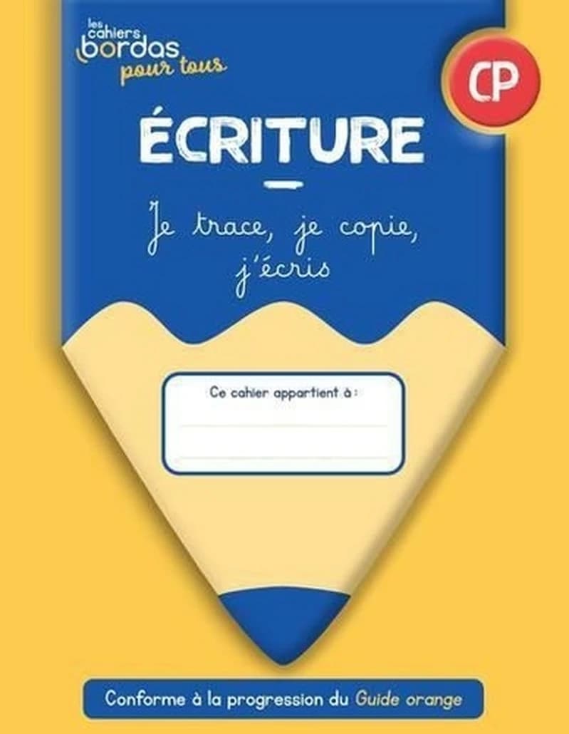 Les cahiers Bordas pour tous : écriture ; CP ; cahier de l'élève (édition 2022)
