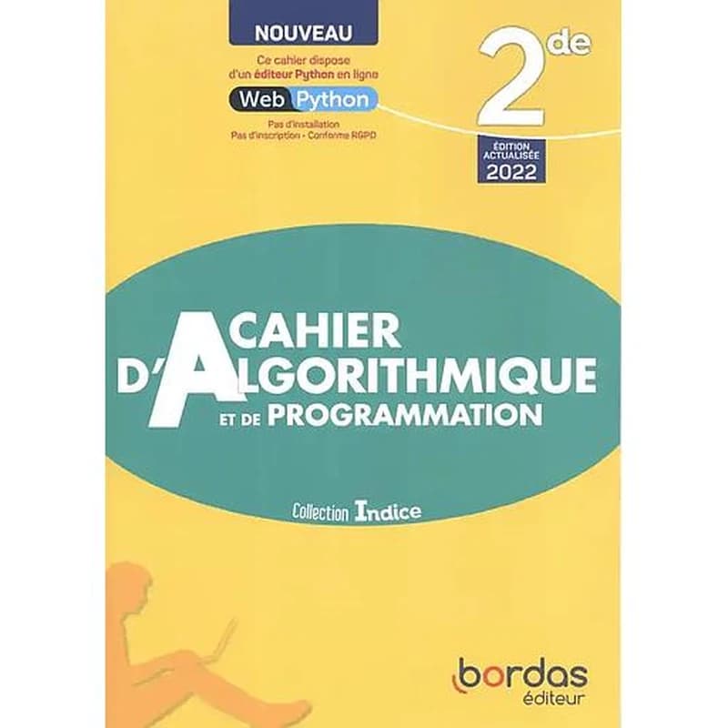 Indice maths : 2de ; cahier d'algorithmique et de programmation (édition 2022)