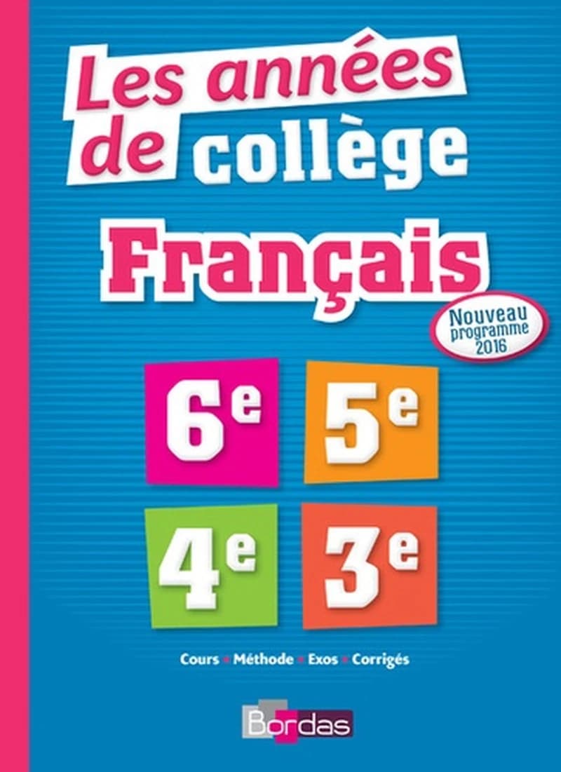 LES ANNEES DE COLLEGE FRANCAIS 6E-5E-4E-3E