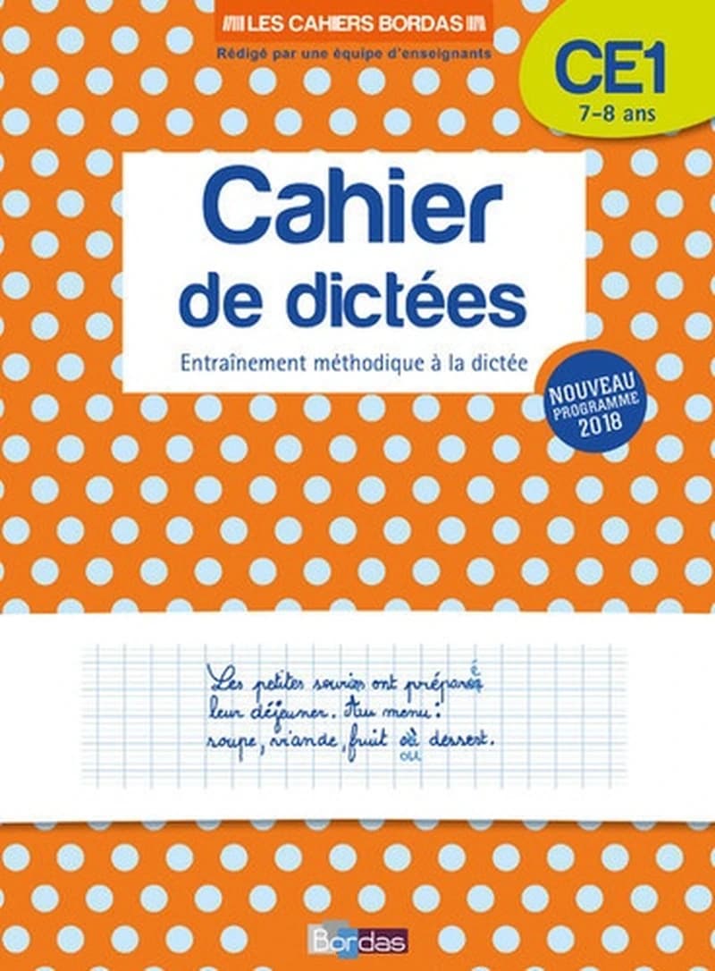 LES CAHIERS BORDAS - CAHIER DE DICTEES CE1