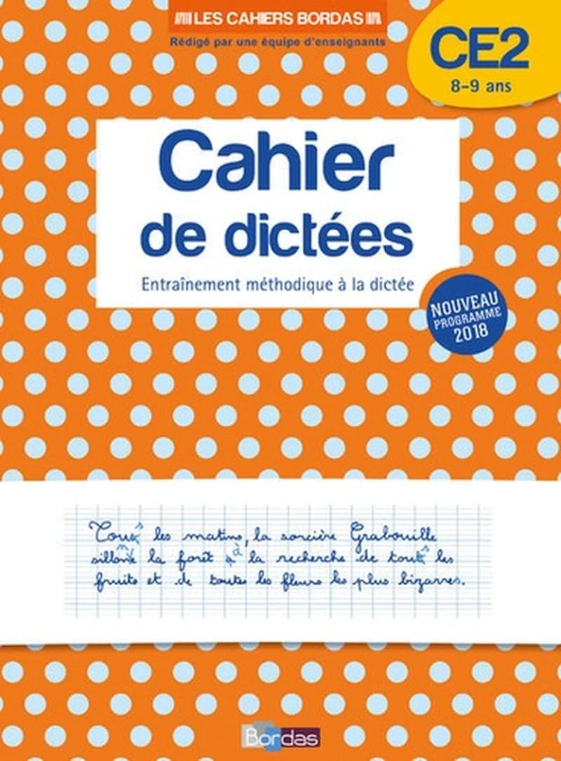 LES CAHIERS BORDAS - CAHIER DE DICTEES CE2
