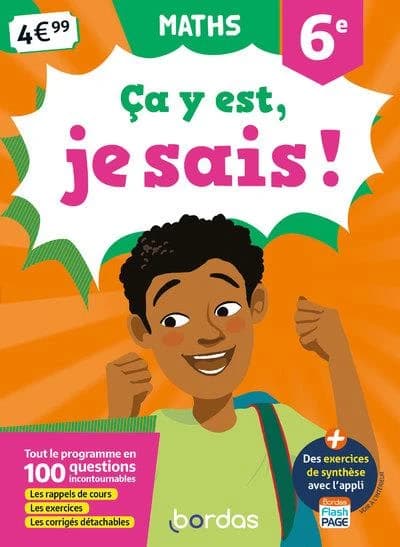 ça y est, je sais ; mathématiques ; 6e (édition 2019)