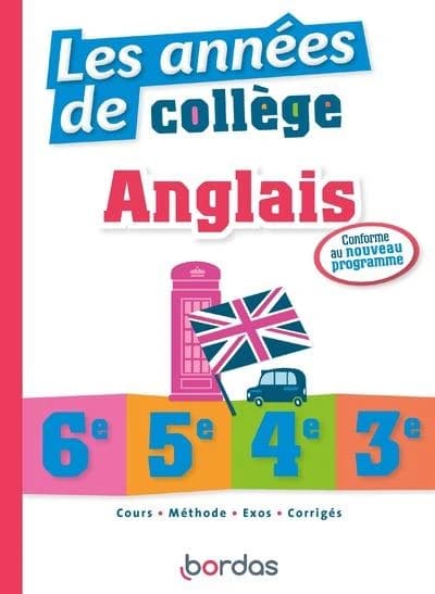 Les années de collège : anglais 6e 5e 4e 3e