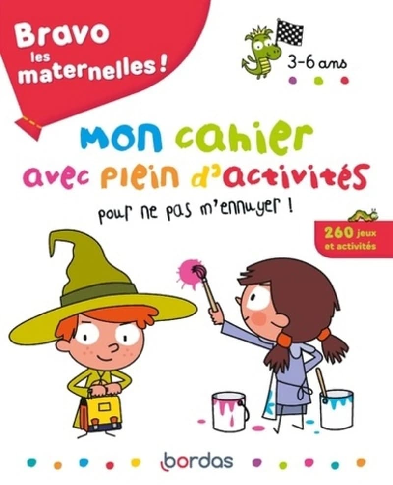 Bravo les maternelles ! : mon cahier avec plein d'activités pour ne pas m'ennuyer ! 3