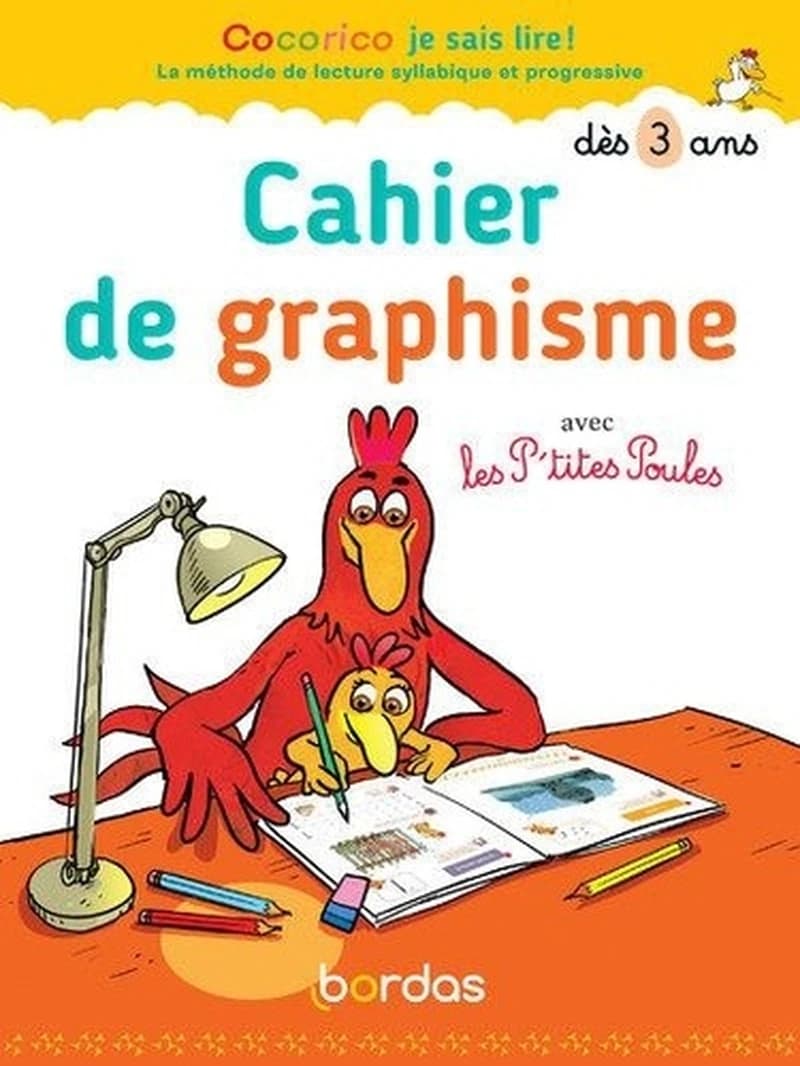 Cahier de graphisme, avec les p'tites poules : pour droitier et gaucher : dès 3 ans