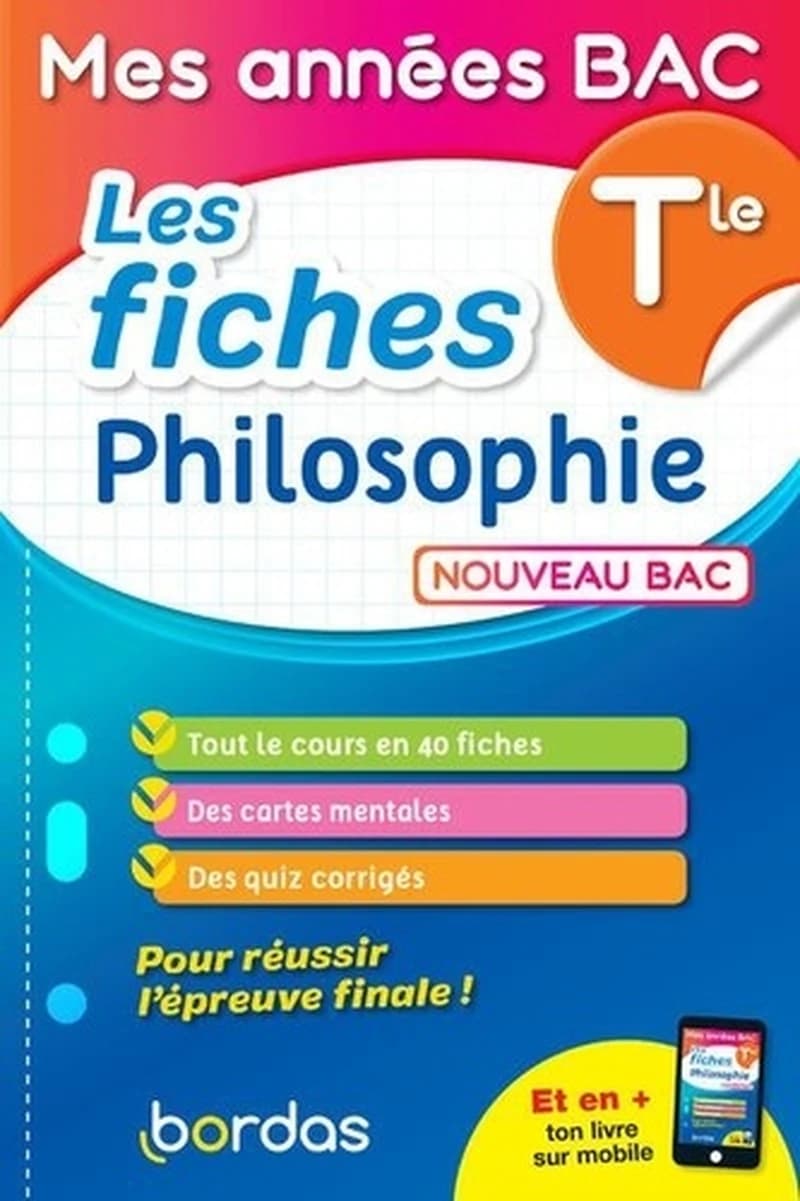 MES ANNEES BAC - LES FICHES PHILOSOPHIE TLE