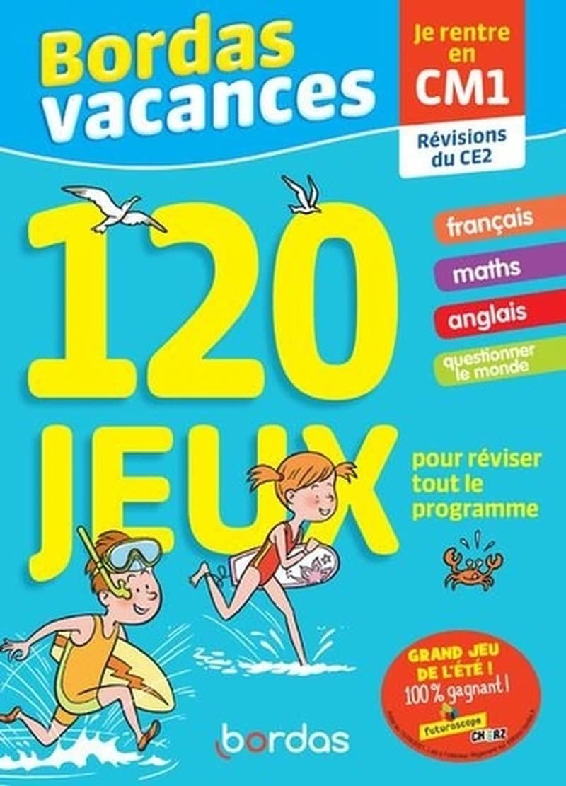Bordas Vacances - Je rentre en CM1, révisions du CE2  - 120 jeux pour réviser tout le programme. Avec 1 crayon