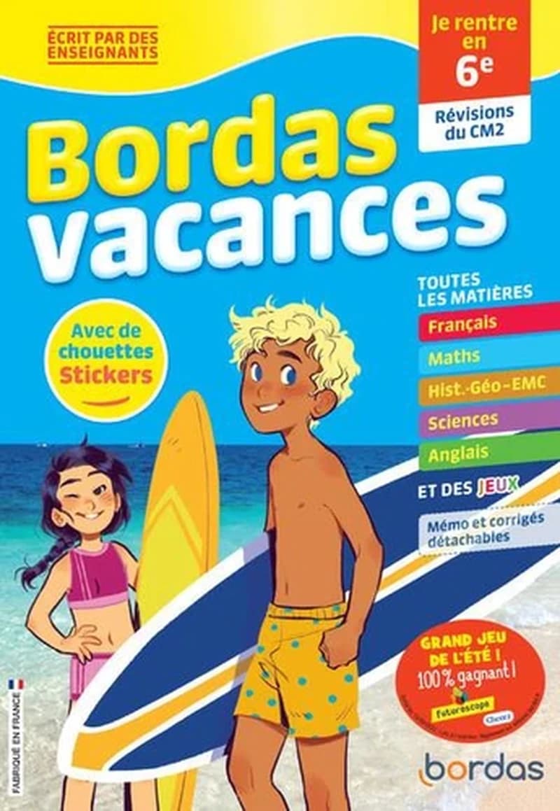 BORDAS VACANCES - JE RENTRE EN 6E