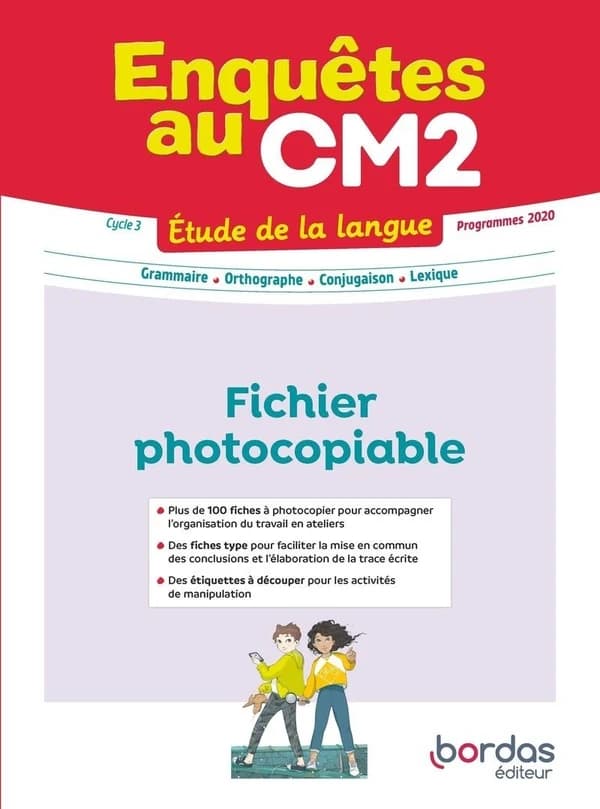 Enquêtes au CM2 : cycle 3 : étude de la langue : fichier photocopiable : programmes 2020