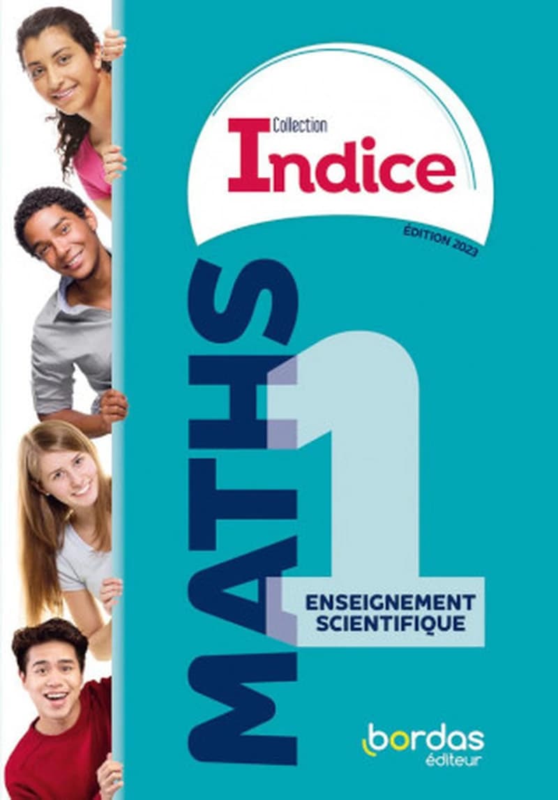 Maths 1 : enseignement scientifique (Éd. 2023) Jean-Louis Bonnafet, Catherine Lebert ; sous la direction de Denis Vieudrin, Nicolas Buyle-Bodin