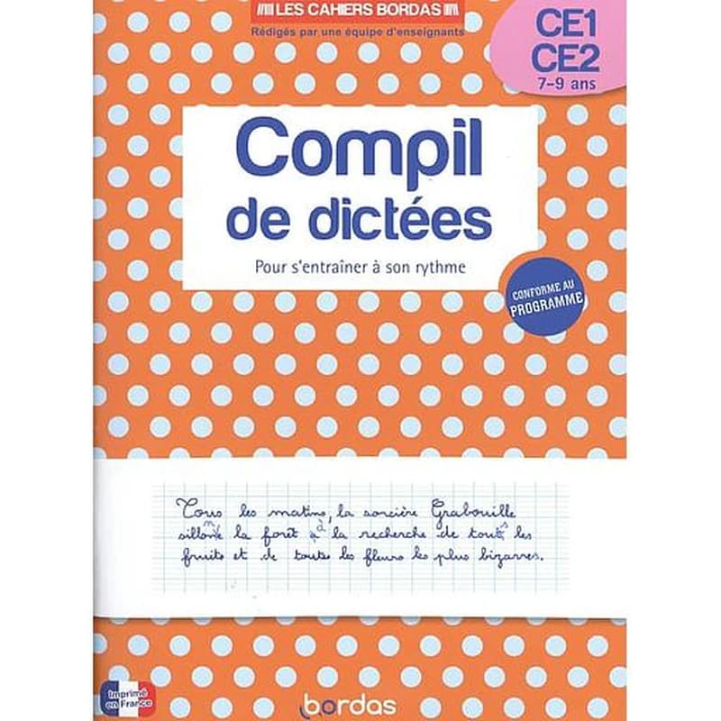 LES CAHIERS BORDAS - COMPIL DE DICTEES POUR S'ENTRAINER A SON RYTHME CE1-CE2