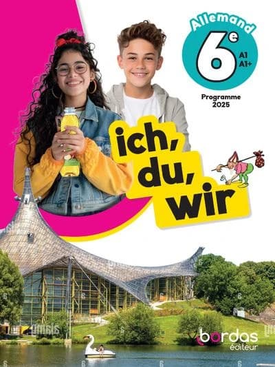 Ich, du, wir : Allemand 6e, A1-A1+ : programme 2025