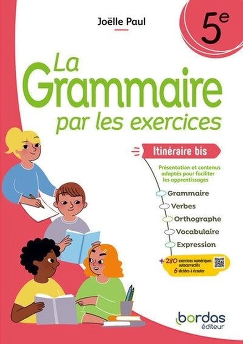 La grammaire par les exercices : 5e ; Itinéraire bis ; Cahier de l'élève (édition 2024)