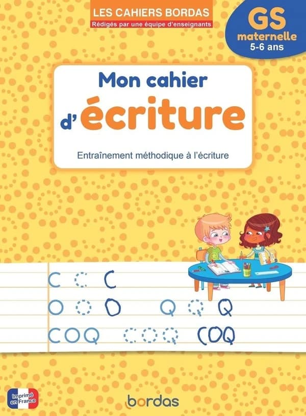 Mon cahier d'écriture : Entraînement méthodique à l'écriture ; GS (édition 2025)