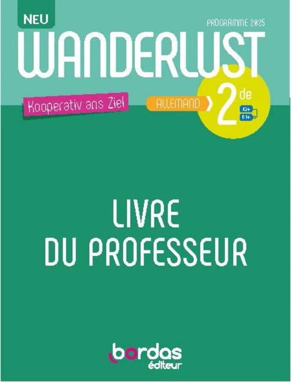 Wanderlust Neu ; Allemand ; 2de ; Livre du professeur (édition 2025)