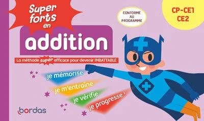 Super forts en addition : Du CP au CE2