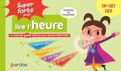 Super forts pour lire l'heure ; Du CP au CE2 (édition 2025)