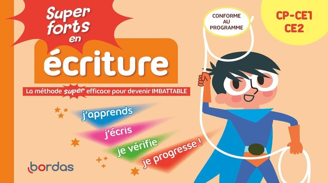 Super forts en écriture ; Du CP au CE2 (édition 2025)